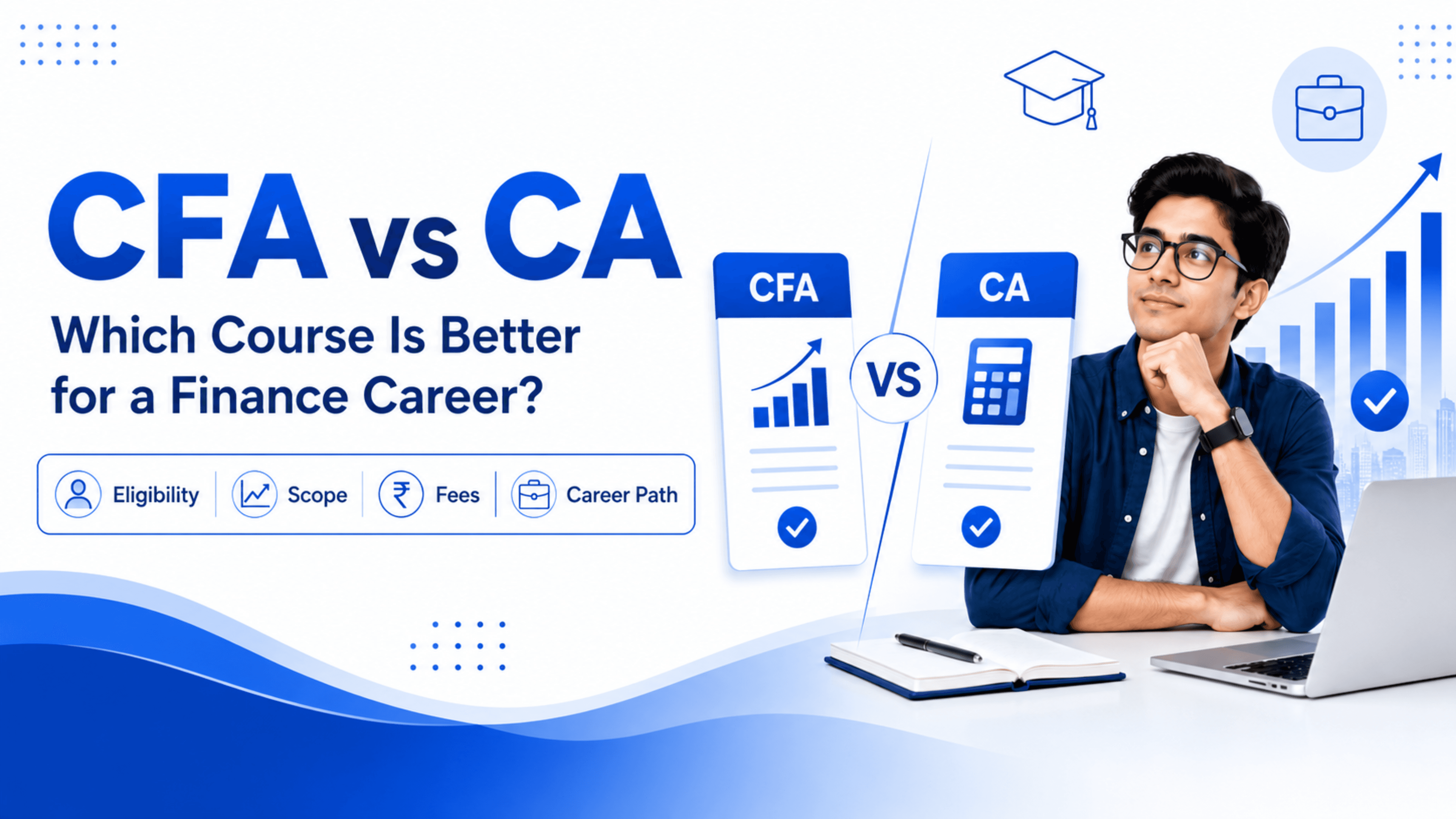 CFA vs CA: Which Course Is Better for a Finance Career?